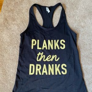 Planks then Dranks Tank